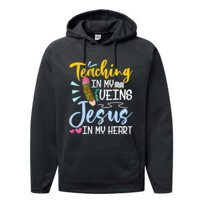 Teaching In My Veins Jesus In My Heart Christian Teacher Performance Fleece Hoodie