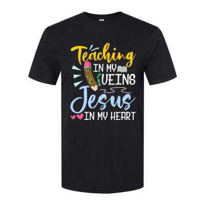 Teaching In My Veins Jesus In My Heart Christian Teacher Softstyle® CVC T-Shirt