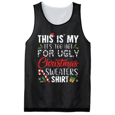 This Is My Its Too Hot For Ugly Christmas Sweaters Mesh Reversible Basketball Jersey Tank