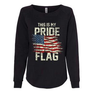 This Is My Pride Flag USA American 4th Of July Patriotic Tank Top Womens California Wash Sweatshirt