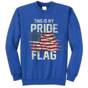 This Is My Pride Flag USA American 4th Of July Patriotic Tank Top Tall Sweatshirt