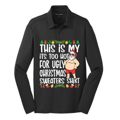 This Is My Its Too Hot For Ugly Christmas Sweaters Silk Touch Performance Long Sleeve Polo