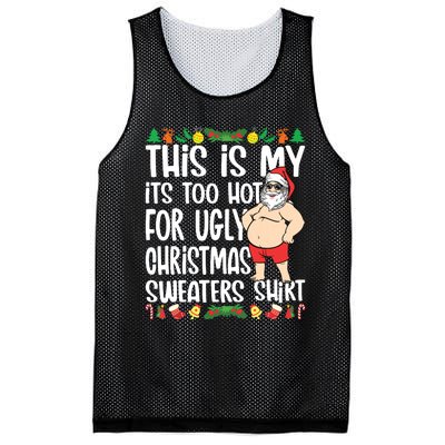 This Is My Its Too Hot For Ugly Christmas Sweaters Mesh Reversible Basketball Jersey Tank