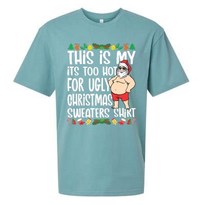 This Is My Its Too Hot For Ugly Christmas Sweaters Sueded Cloud Jersey T-Shirt