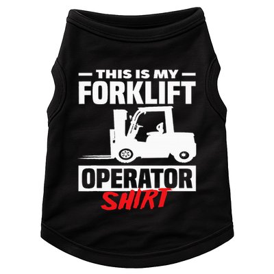 This Is My Forklift Operator Forklift Doggie Tank
