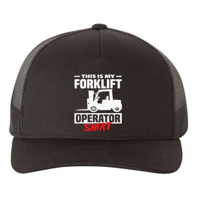 This Is My Forklift Operator Forklift Yupoong Adult 5-Panel Trucker Hat