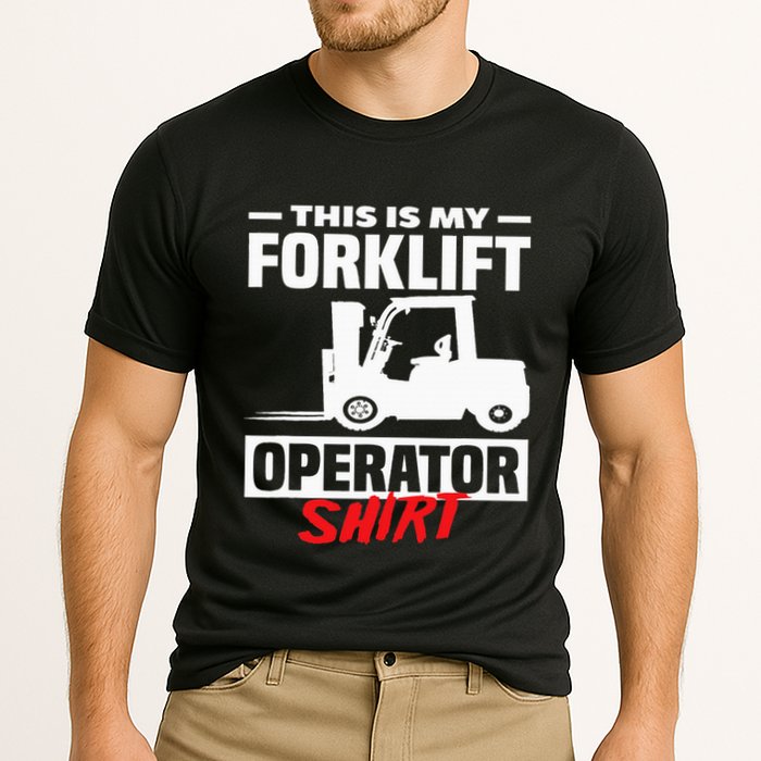 This Is My Forklift Operator Forklift Performance Shirt