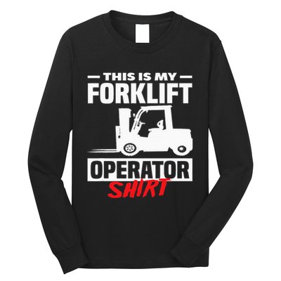 This Is My Forklift Operator Forklift Long Sleeve Shirt