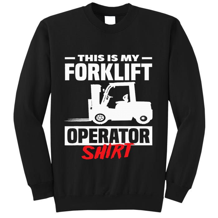 This Is My Forklift Operator Forklift Sweatshirt
