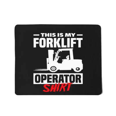 This Is My Forklift Operator Forklift Mousepad