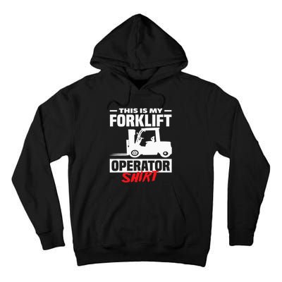 This Is My Forklift Operator Forklift Tall Hoodie