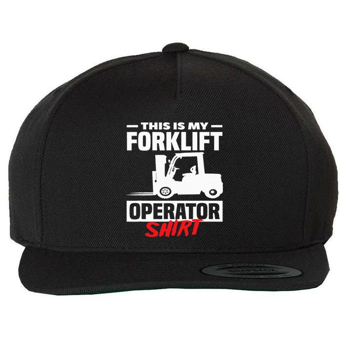 This Is My Forklift Operator Forklift Wool Snapback Cap