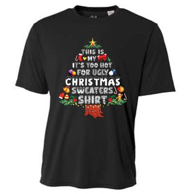 This Is My Its Too Hot For Ugly Christmas Sweaters Family Cooling Performance Crew T-Shirt