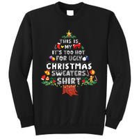 This Is My Its Too Hot For Ugly Christmas Sweaters Family Sweatshirt