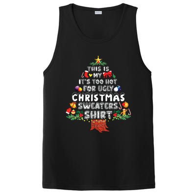 This Is My Its Too Hot For Ugly Christmas Sweaters Family PosiCharge Competitor Tank