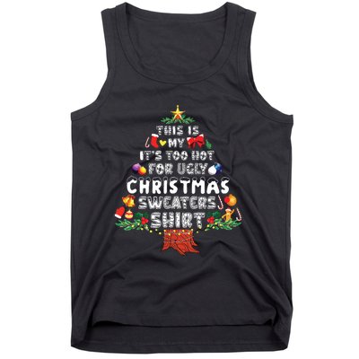 This Is My Its Too Hot For Ugly Christmas Sweaters Family Tank Top