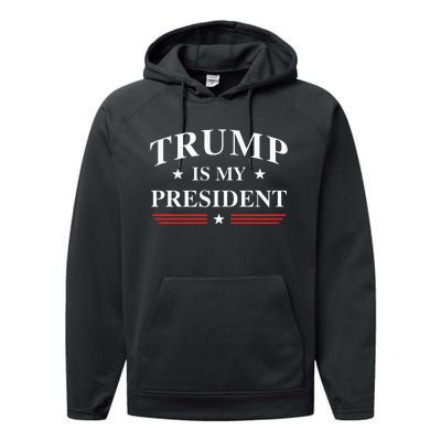 Trump Is My President Performance Fleece Hoodie