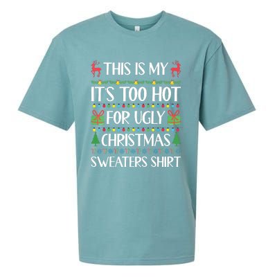 This Is My Its Too Hot For Ugly Christmas Sweaters Sueded Cloud Jersey T-Shirt