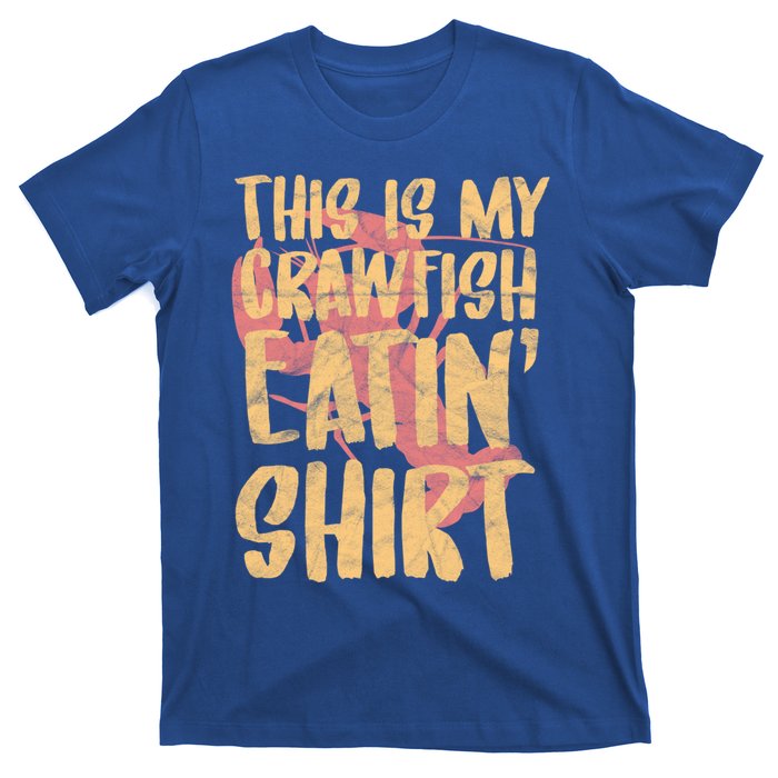 This Is My Crawfish Eatin Gift Boil Season Gift T-Shirt