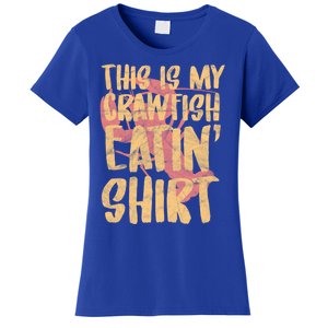 This Is My Crawfish Eatin Gift Boil Season Gift Women's T-Shirt