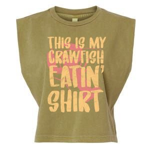 This Is My Crawfish Eatin Gift Boil Season Gift Garment-Dyed Women's Muscle Tee