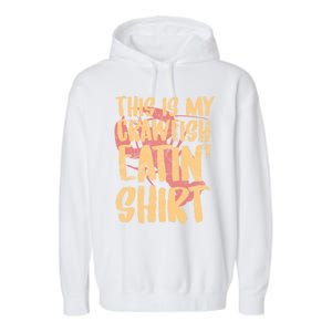 This Is My Crawfish Eatin Gift Boil Season Gift Garment-Dyed Fleece Hoodie