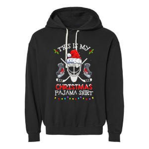 This Is My Christmas Pajama Funny Ice hockey Christmas Garment-Dyed Fleece Hoodie