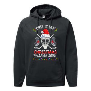 This Is My Christmas Pajama Funny Ice hockey Christmas Performance Fleece Hoodie