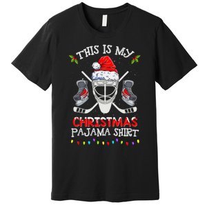 This Is My Christmas Pajama Funny Ice hockey Christmas Premium T-Shirt