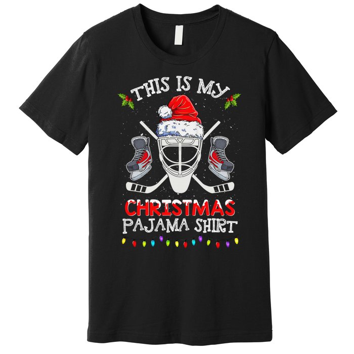 This Is My Christmas Pajama Funny Ice hockey Christmas Premium T-Shirt