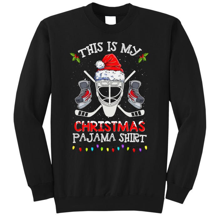 This Is My Christmas Pajama Funny Ice hockey Christmas Tall Sweatshirt