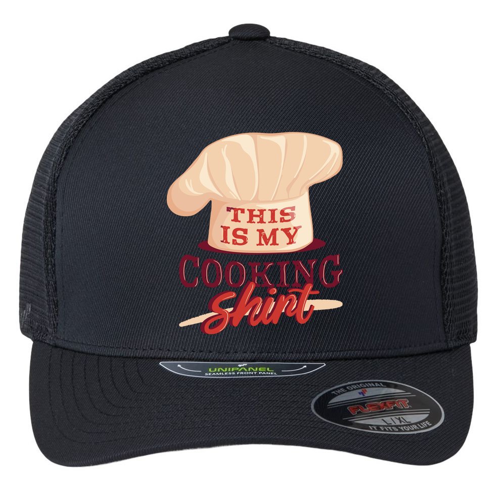This Is My Cooking Shirt Chef Flexfit Unipanel Trucker Cap
