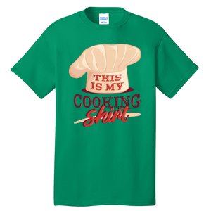 This Is My Cooking Shirt Chef Tall T-Shirt