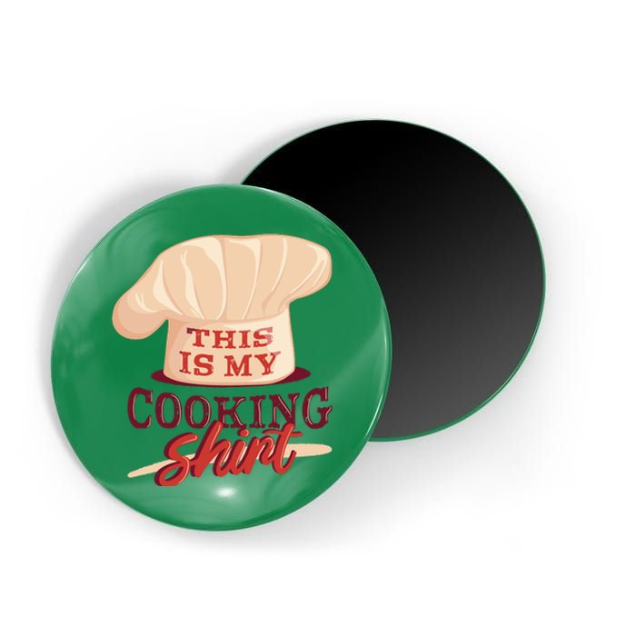 This Is My Cooking Shirt Chef Magnet