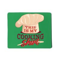 This Is My Cooking Shirt Chef Mousepad