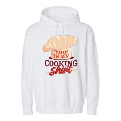 This Is My Cooking Shirt Chef Garment-Dyed Fleece Hoodie