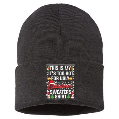 This Is My Its Too Hot For Ugly Christmas Sweaters Sustainable Knit Beanie