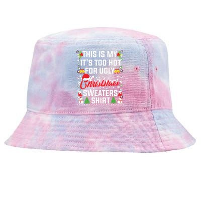 This Is My Its Too Hot For Ugly Christmas Sweaters Tie-Dyed Bucket Hat