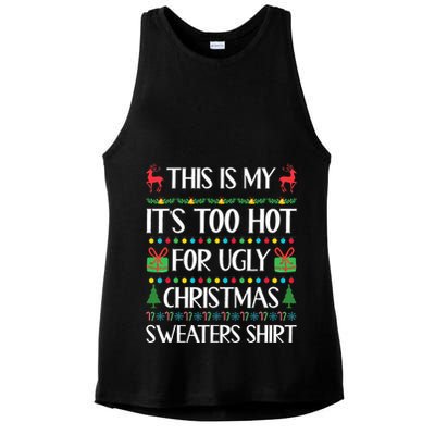 This Is My ItS Too Hot For Ugly Sweaters Family Christmas Ladies PosiCharge Tri-Blend Wicking Tank