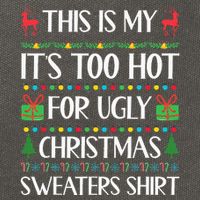This Is My ItS Too Hot For Ugly Sweaters Family Christmas Cotton Canvas Backpack