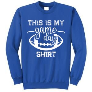 This Is My Game Day Great Gift Football Tops This Is My Game Day Gift Sweatshirt