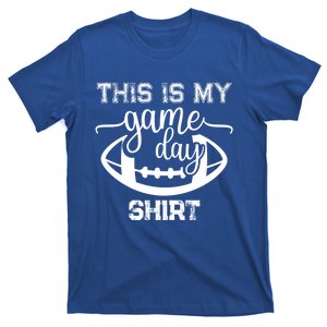 This Is My Game Day Great Gift Football Tops This Is My Game Day Gift T-Shirt