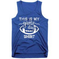 This Is My Game Day Great Gift Football Tops This Is My Game Day Gift Tank Top