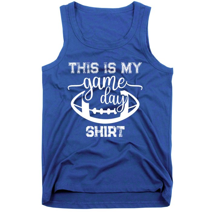 This Is My Game Day Great Gift Football Tops This Is My Game Day Gift Tank Top