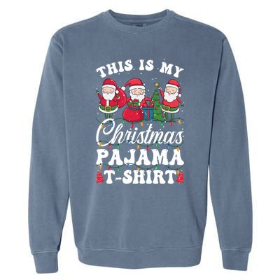 This Is My Santa Lovers Christmas Pajama Gift Garment-Dyed Sweatshirt