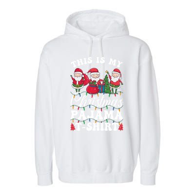 This Is My Santa Lovers Christmas Pajama Gift Garment-Dyed Fleece Hoodie