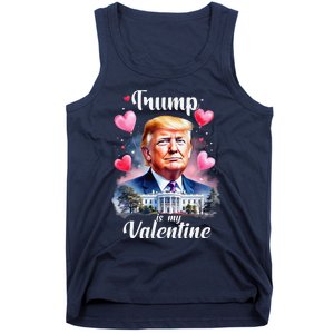 Trump Is My Valentine Funny Patriotic ValentineS Day 2025 Tank Top