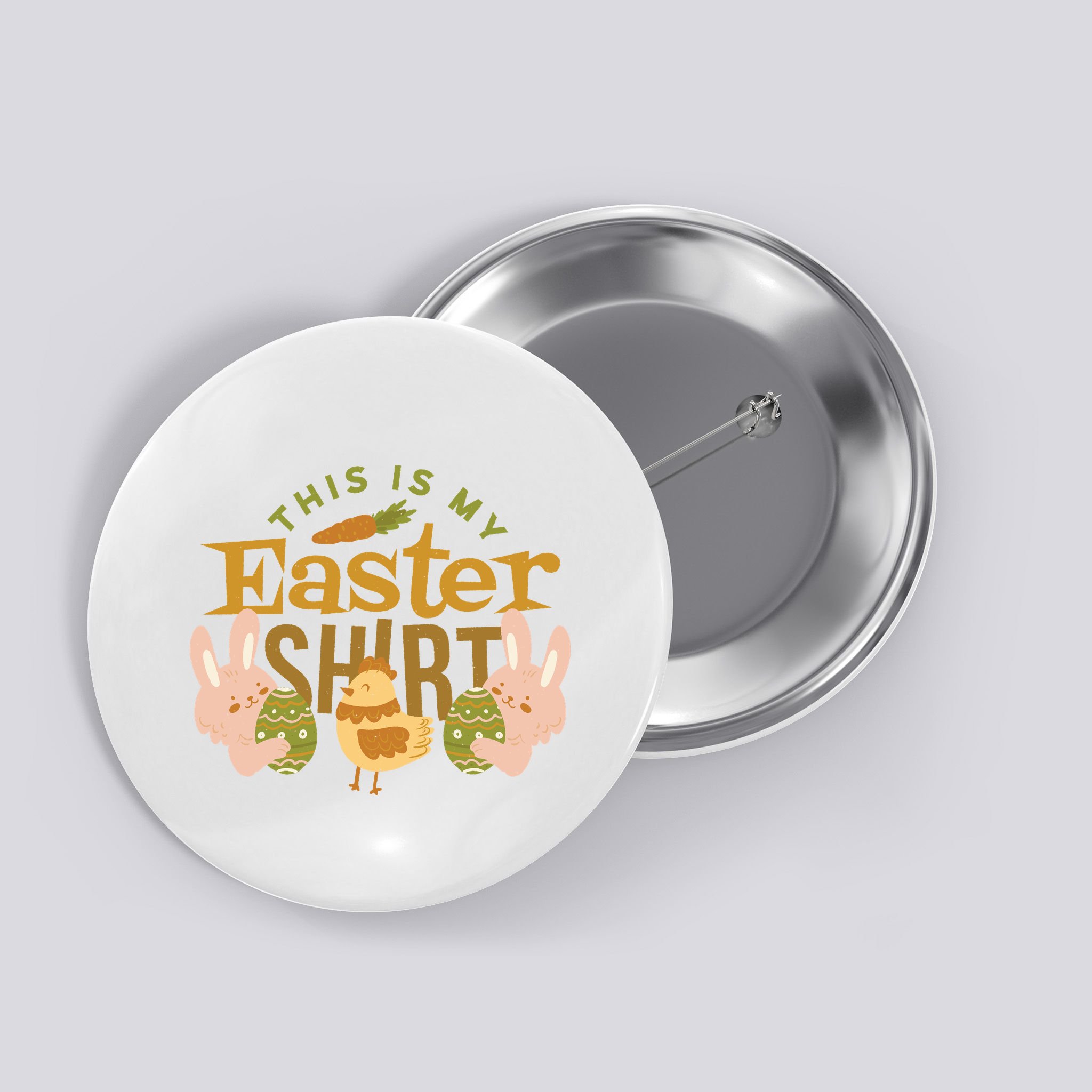 This Is My Easter Shirt Button
