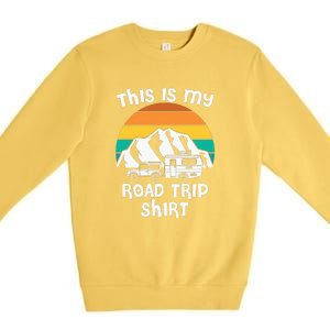 This Is My Road Trip RV Camping Gift Premium Crewneck Sweatshirt