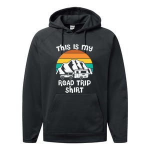 This Is My Road Trip RV Camping Gift Performance Fleece Hoodie